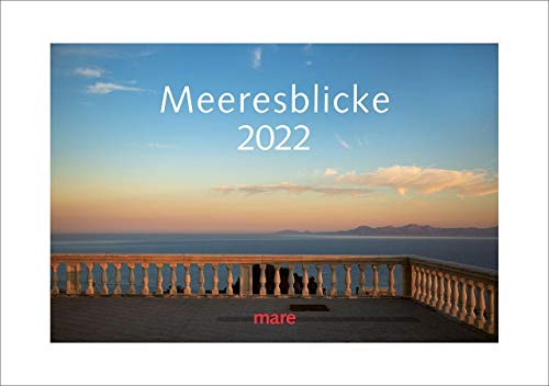 Kalender Meeresblicke 2022 von mareverlag